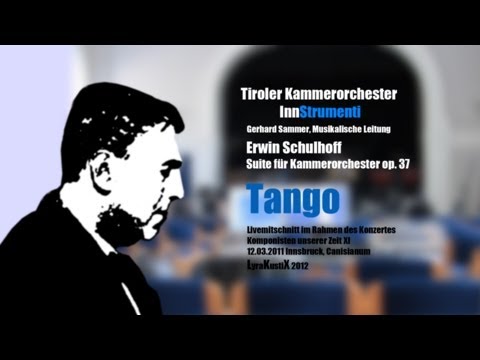 Erwin Schulhoff - Tango * Tiroler Kammerorchester InnStrumenti