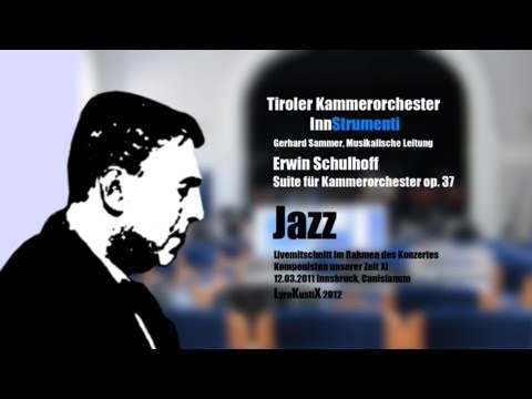 Erwin Schulhoff - Jazz * Tiroler Kammerorchester InnStrumenti